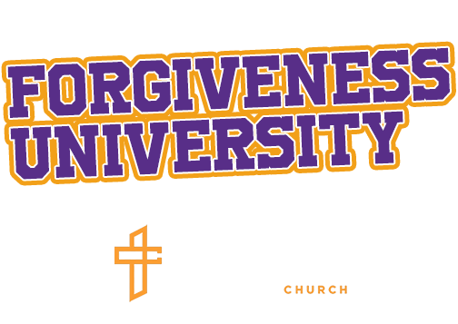Forgiveness University | Transformation Church