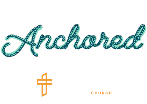 Anchored | Transformation Church