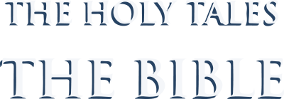 The Holy Tales: Bible