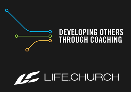 Developing Others Through Coaching Training | Life.Church