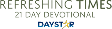 Refreshing Times 21 Day Devotional | Daystar