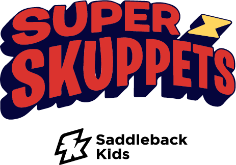 Super Skuppets | Saddleback Kids