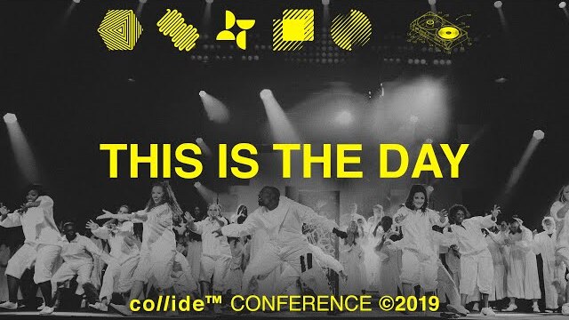 Collide Conference // This Is The Day