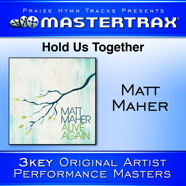 Hold Us Together | Matt Maher