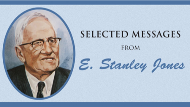 Selected Messages from E. Stanley Jones