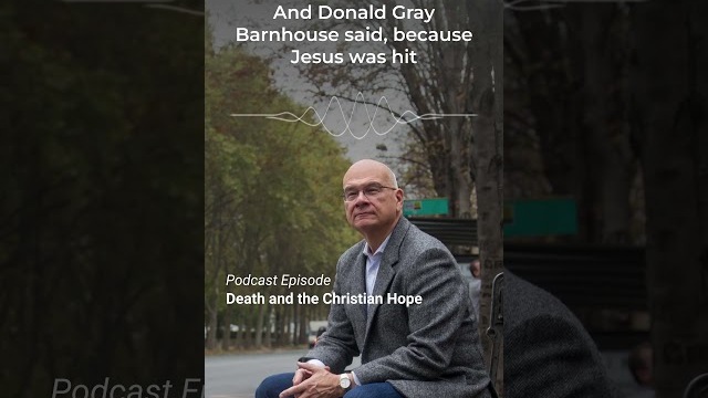 Tim Keller on Death and the Christian Hope
