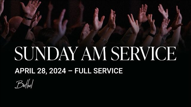 Bethel Church Service | Bill Johnson Sermon | Worship with Austin Johnson, Leah Valenzuela