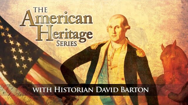 American Heritage Series | Episode 6 | Revolution: The Ideas That Birthed A Nation | David Barton