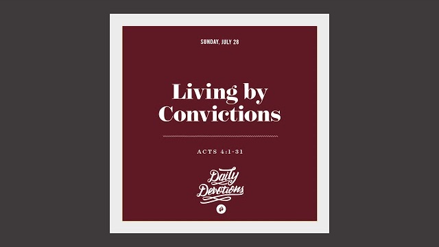 Living by Convictions - Daily Devotions