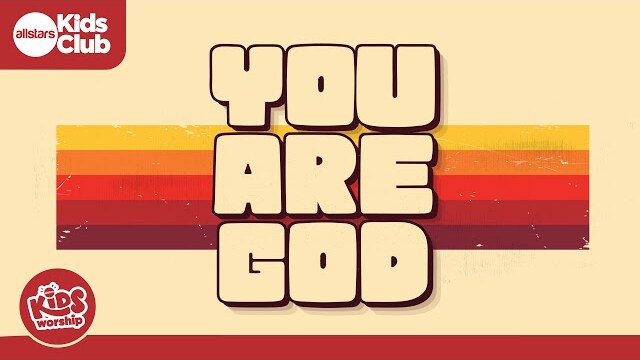 YOU ARE GOD | Kids Worship Song - Christian Kids