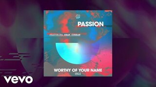 Passion - Worthy Of Your Name (Lyric Video) ft. Sean Curran