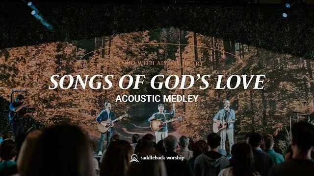 Songs of God's Love - Acoustic Medley