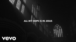 Crowder - All My Hope (Lyric Video) ft. Tauren Wells