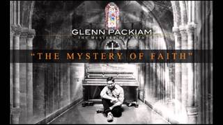 Glenn Packiam - The Mystery of Faith (Official)