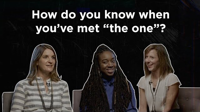 How Do You Know When You've Met 'The One'?