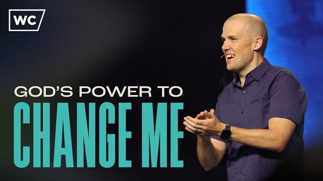 Ryan Shook: God's Power to Change Me
