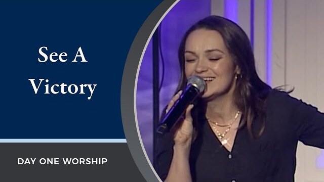 “See A Victory” Day One Worship | March 27, 2022