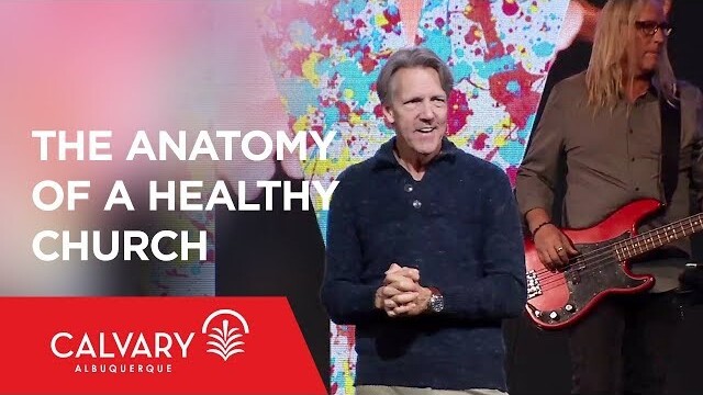 The Anatomy of a Healthy Church - Philippians 4:1-5 - Skip Heitzig