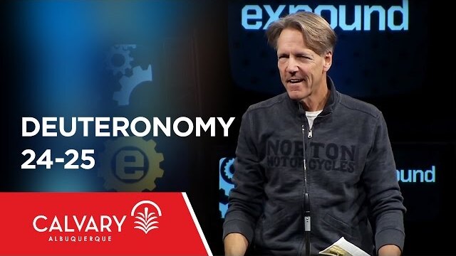 Deuteronomy 24-25 - Skip Heitzig