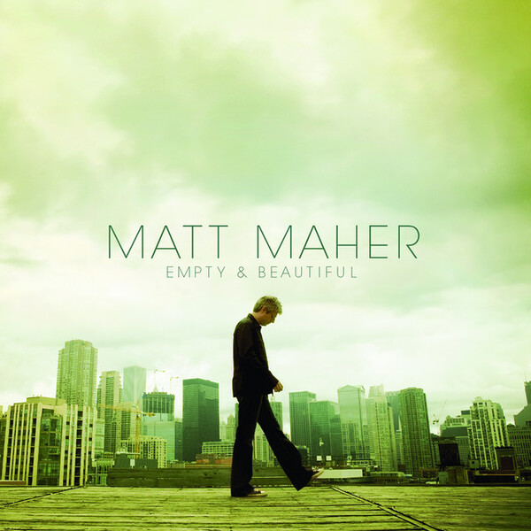 Empty And Beautiful | Matt Maher