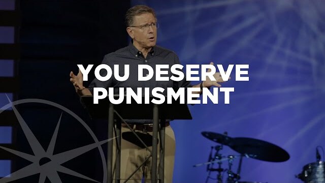 You Deserve Punishment | 10 Minutes of Truth with Pastor Mike
