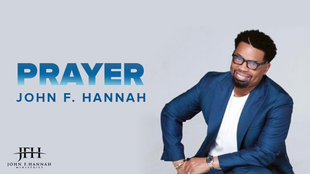 Pray | John F. Hannah