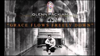 Glenn Packiam - Grace Flows Freely Down (Official)