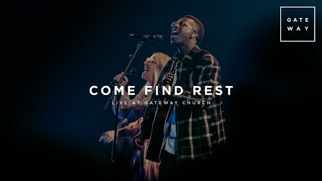 Come Find Rest | David and Lauren Mwonga | Gateway Worship