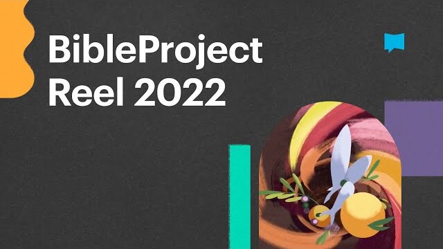 BibleProject Reel 2022