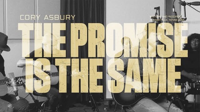 The Promise Is The Same - Studio Sessions (Live) - Cory Asbury