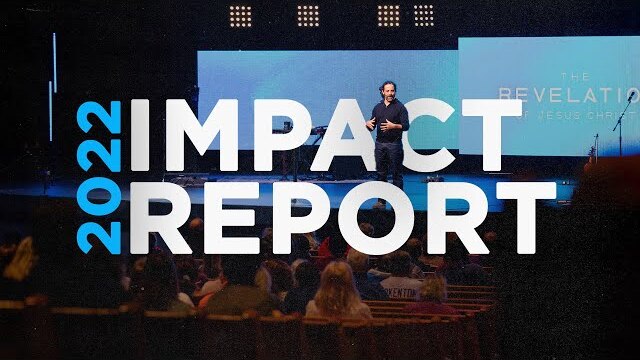 Impact Report 2022: The Year of Revelation (Crossroads Community Church)