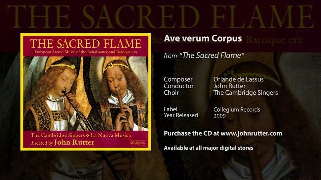 Ave verum Corpus - Orlande de Lassus, John Rutter, The Cambridge Singers