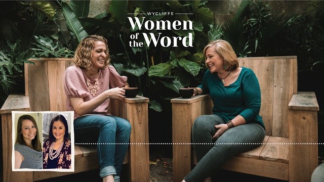 Wycliffe Women of the Word Podcast EP 6: Amber and Lindsay