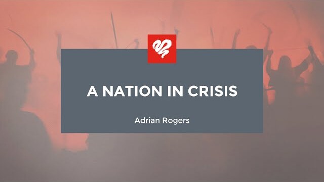 Adrian Rogers: A Nation in Crisis (2093)