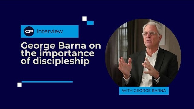 George Barna on the importance of discipleship
