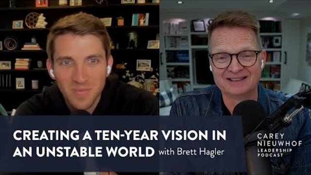 Brett Hagler on How to Create a Ten-Year Vision in an Unstable World