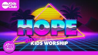 HOPE (retro 80s version) #kidsworship #kidmin #hope #christianmusic