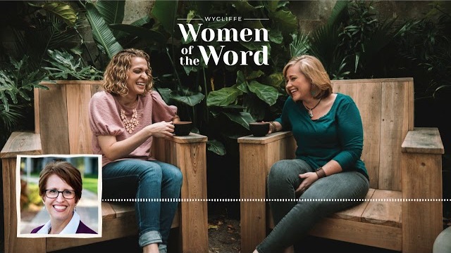 Wycliffe Women of the Word Podcast EP 4: Kelly Chesnut