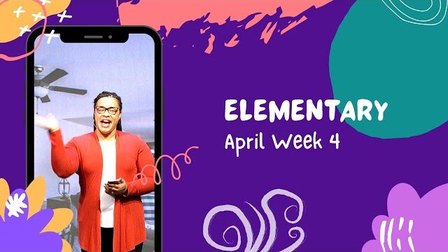 Elementary Weekend Experience - April Week 4