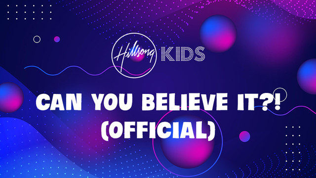 Can You Believe it?! (Official) | Hillsong Kids