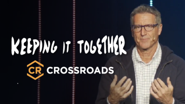 Keeping It Together | CROSSROADS