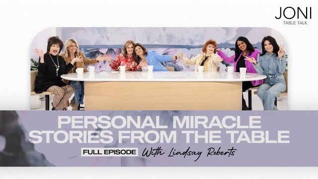 Personal Miracle Stories: Lindsay Roberts & Ladies Share Intimate Stories of God’s Power