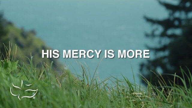 His Mercy is More | Maranatha! Music (Lyric Video)