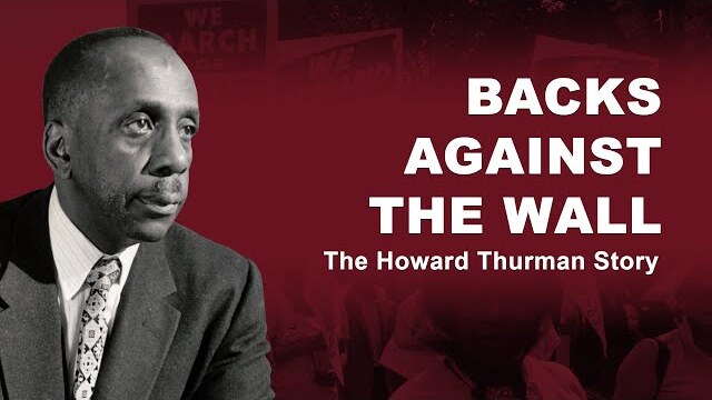 Backs Against The Wall: The Howard Thurman Story | Trailer