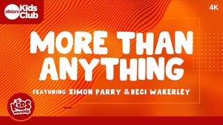 More Than Anything | Christian Kids Worship - featuring Beci Wakerley & Simon Parry 🎵 #kidsworship