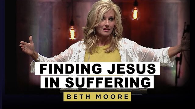 Finding Jesus in Suffering | This Jesus - Part 4 of 5 | Beth Moore