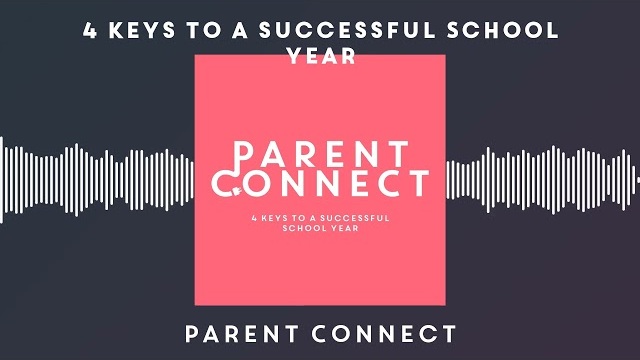 Parent Connect: 4 Keys to a Successful School Year