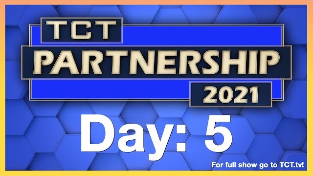 TCT Partnership Event! - Day 5