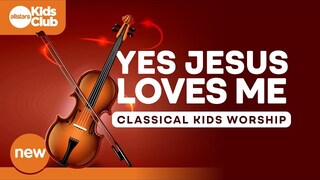 Yes Jesus Loves Me | Classical Kids Worship (Instrumental) #jesus #kids #sundayschool   #kidmin