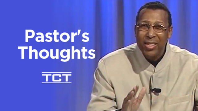 Pastor's Thoughts | TCT Network